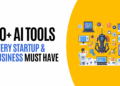 Top 20+ AI Tools For Startups