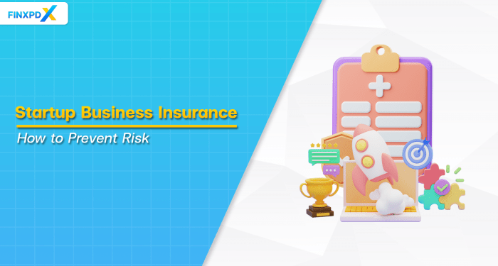Startup Business Insurance: How to Prevent Risk