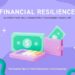 Financial Resilience: Find 10 Steps to Transform Your Life!