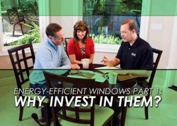 Energy-Efficient Windows Part 1: Why Invest in Them? - Renewal by Andersen