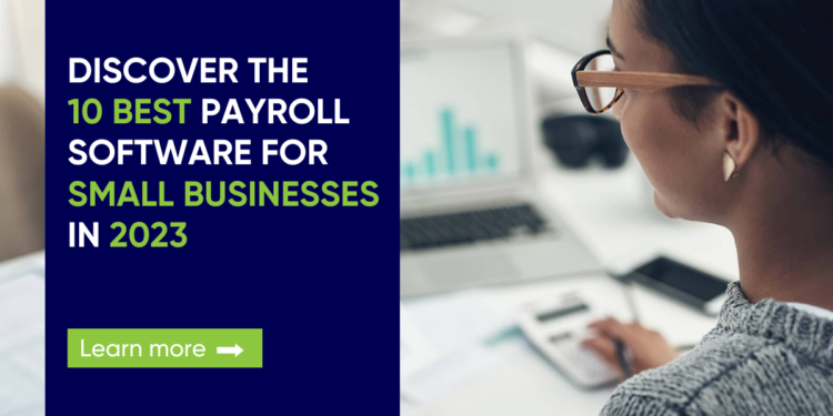 10 Best Payroll Software for Small Businesses in 2023 | Klik Soft